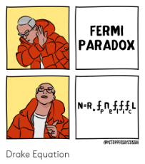 fermi-paradox-n-r-5nff-p-e-stoppersaysdsgn-drake-equation-62854002.png