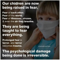 message-children-being-raised-in-fear-each-other-world-viruses-covid-psych-damage.jpeg