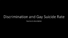 Discrimination and Gay Suicide Rates.mp4